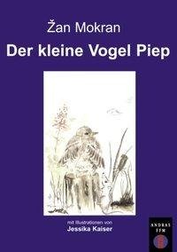 Der kleine Vogel Piep