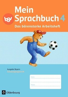 Mein Sprachbuch 4. Jahrgangsstufe. Arbeitsheft in Schulausgangsschrift. Ausgabe Bayern