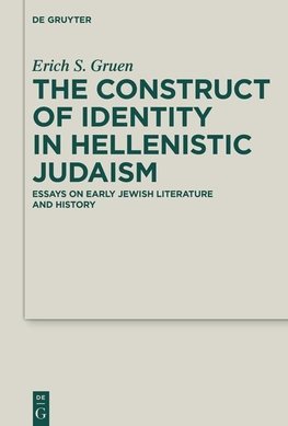 The Construct of Identity in Hellenistic Judaism