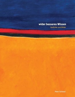 Wider besseres Wissen