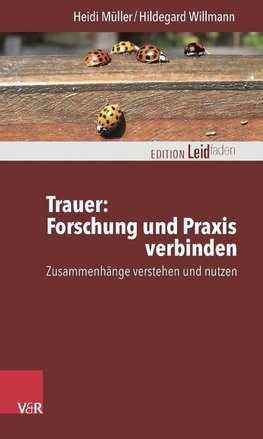 Trauer: Forschung und Praxis verbinden