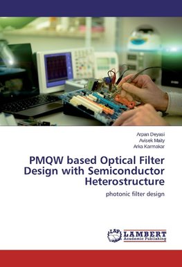 PMQW based Optical Filter Design with Semiconductor Heterostructure