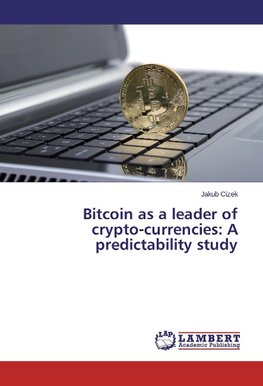 Bitcoin as a leader of crypto-currencies: A predictability study