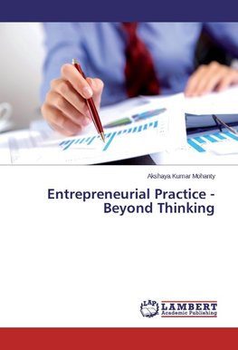 Entrepreneurial Practice - Beyond Thinking