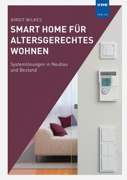 Smart Home für altersgerechtes Wohnen