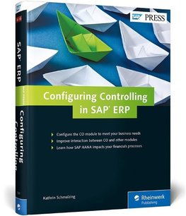 Schmalzing, K: Configuring Controlling in SAP ERP