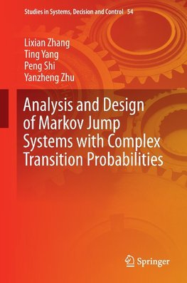 Analysis and Design of Markov Jump Systems with Complex Transition Probabilities