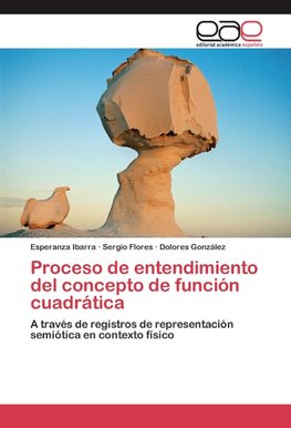 Proceso de entendimiento del concepto de función cuadrática