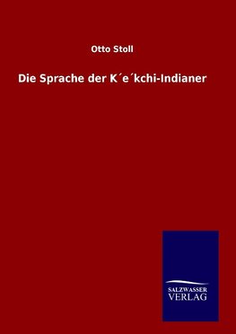 Die Sprache der K´e´kchi-Indianer