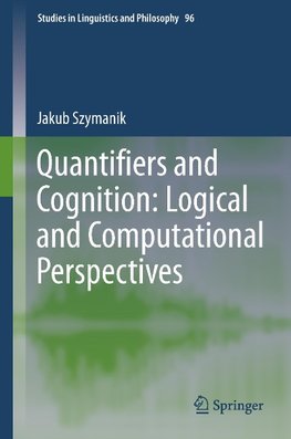 Quantifiers and Cognition: Logical and Computational Perspectives