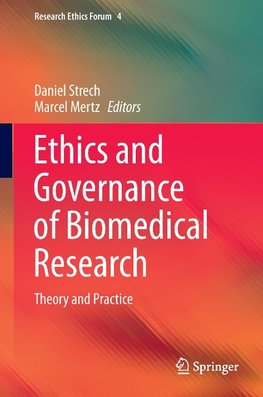 Ethics and Governance of Biomedical Research