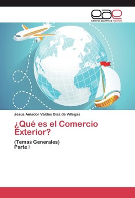 ¿Qué es el Comercio Exterior?