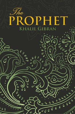 THE PROPHET (Wisehouse Classics Edition)