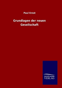 Grundlagen der neuen Gesellschaft