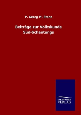 Beiträge zur Volkskunde Süd-Schantungs