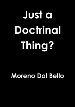 Just a Doctrinal Thing?