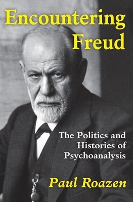 Roazen, P: Encountering Freud