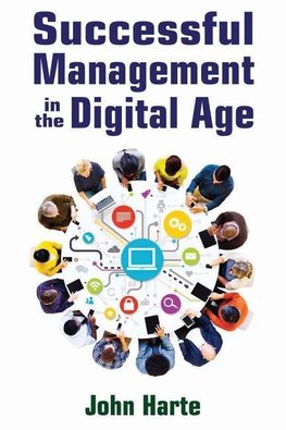 Harte, J: Successful Management in the Digital Age