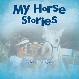 My Horse Stories