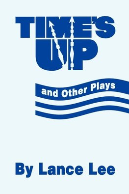 Time's up and Other Plays