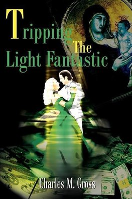 Tripping the Light Fantastic