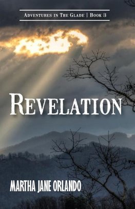 Revelation Adventures in the Glade Book 3