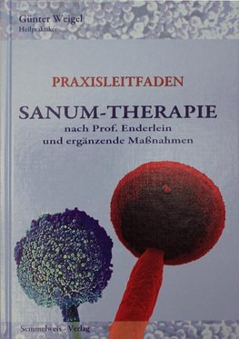 SANUM-Therapie nach Prof. Enderlein und ergänzende Maßnahmen - Praxisleitfaden