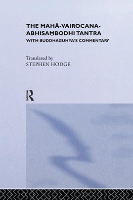 The Maha-Vairocana-Abhisambodhi Tantra