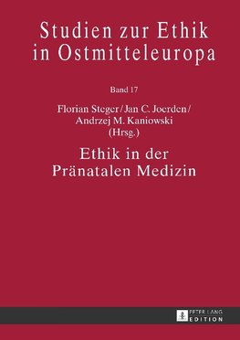 Ethik in der Pränatalen Medizin