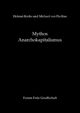 Mythos Anarchokapitalismus