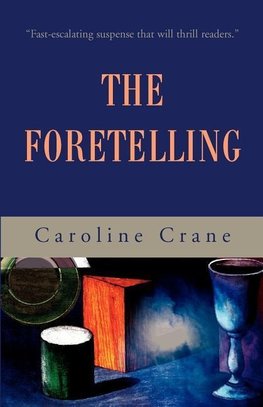 The Foretelling