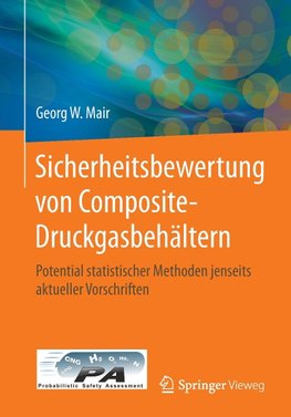 Sicherheitsbewertung von Composite-Druckgasbehältern