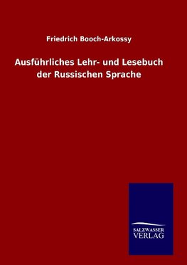 Ausführliches Lehr- und Lesebuch der Russischen Sprache