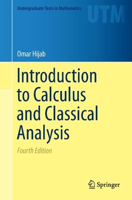 Introduction to Calculus and Classical Analysis