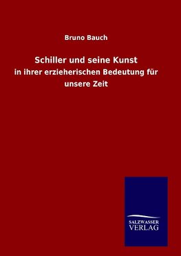 Schiller und seine Kunst