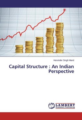 Capital Structure : An Indian Perspective