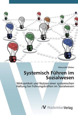 Systemisch Führen im Sozialwesen