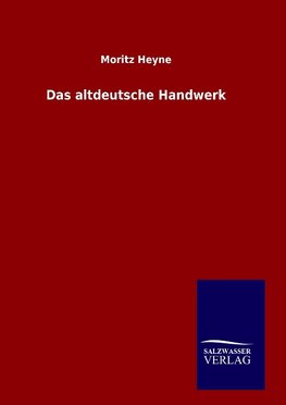 Das altdeutsche Handwerk