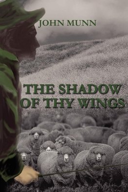 THE SHADOW OF THY WINGS