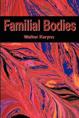 Familial Bodies