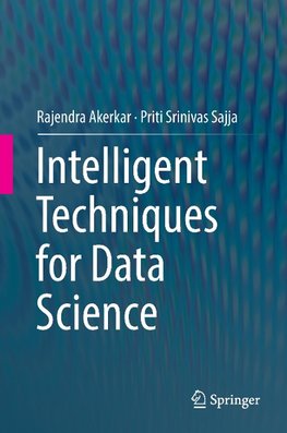 Intelligent Techniques for Data Science