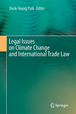 Legal Issues on Climate Change and International Trade Law