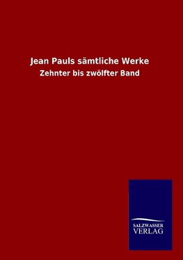 Jean Pauls sämtliche Werke