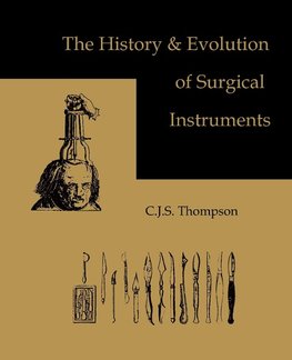 The History and Evolution of Surgical Instruments