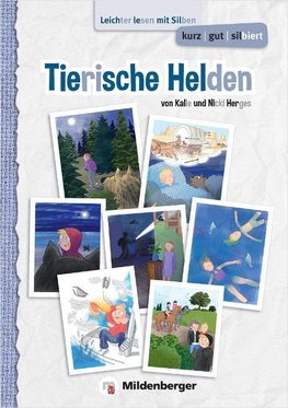 kurz/gut/silbiert - Band 1: Tierische Helden