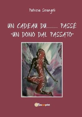 Un cadeau du... Passè "Un dono dal passato"