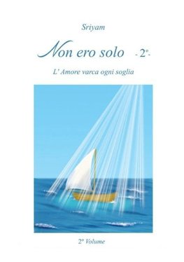 Non ero solo - 2