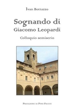 Sognando di Giacomo Leopardi - colloquio semiserio