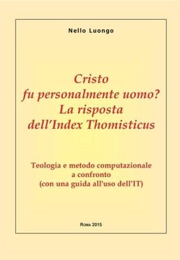 Cristo fu personalmente uomo? La risposta dell'Index Thomisticus