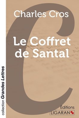 Le Coffret de Santal (grands caractères)